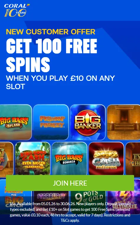 Coral casino new customer offer homepage - get 100 free spins when you play £10 on any slot
