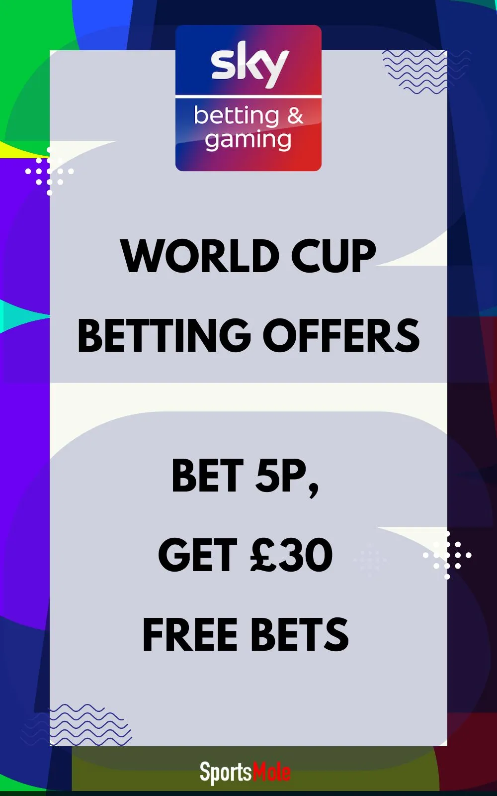 Sky Bet world cup betting offer - £30 free bets