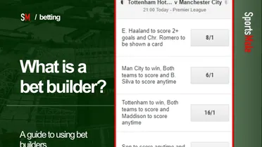 What is a bet builder in sports betting? | How to place and use bet builders correctly