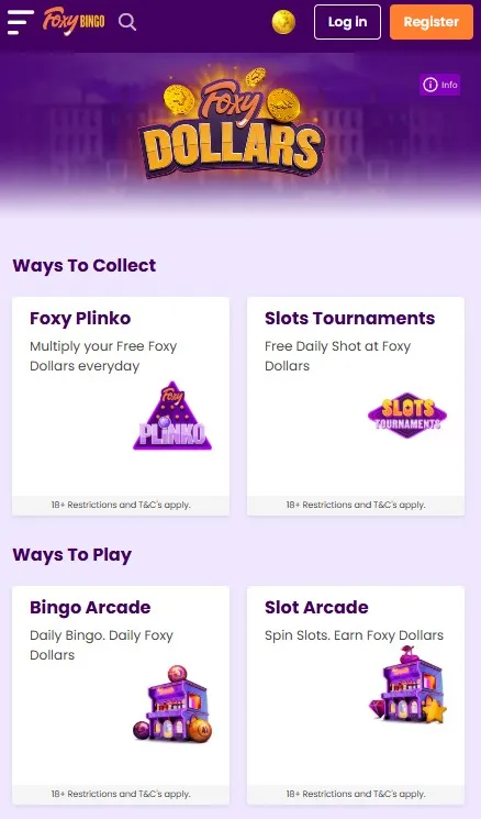 Foxy bingo foxy dollars: promotions for existing players like foxy plinko, slots tournaments and bingo/slots arcades.