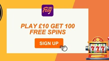 Foxy Games welcome offer: play £10, get 100 no-wagering free spins