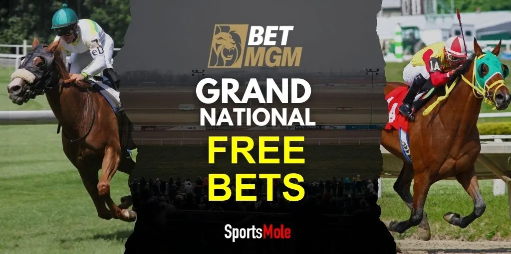 BetMGM Grand National offer: Get £10 in free bets