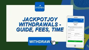 Jackpotjoy withdrawal time & guide: payment types, processing times, how to withdraw and solving common problems – July 2026