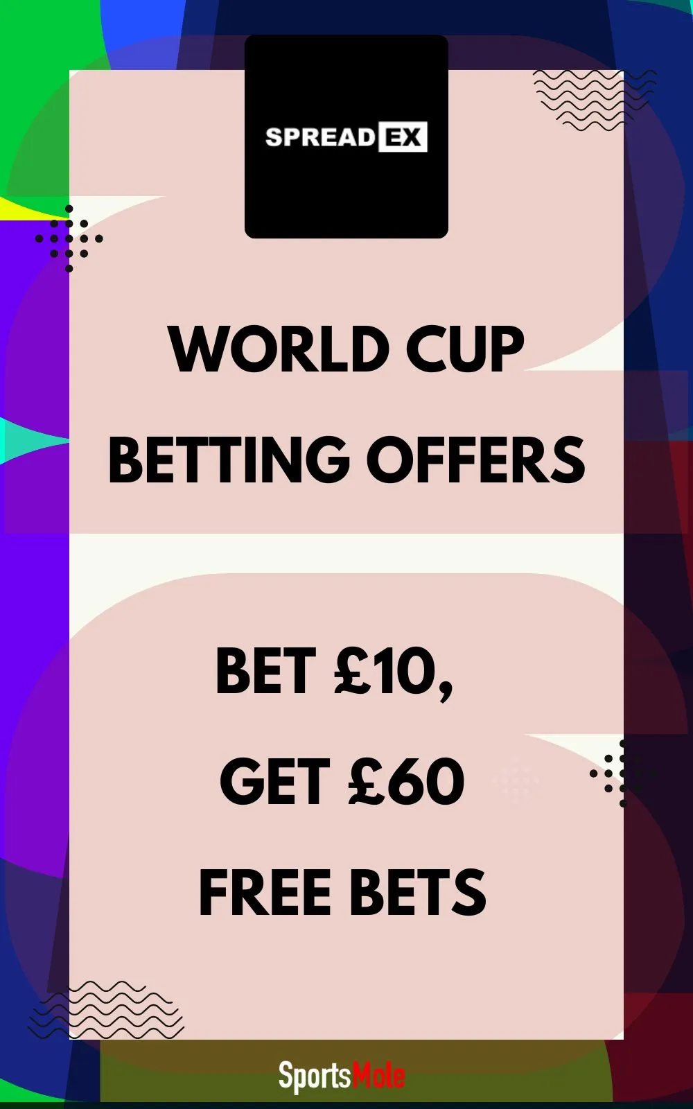 spreadex world cup offer: get £60 in free bets