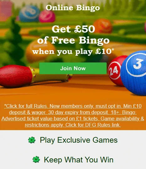 Sign up at Rainbow Riches Casino and get free bingo games. Deposit and play with at least £10 to receive £50 worth of free bingo tickets.
