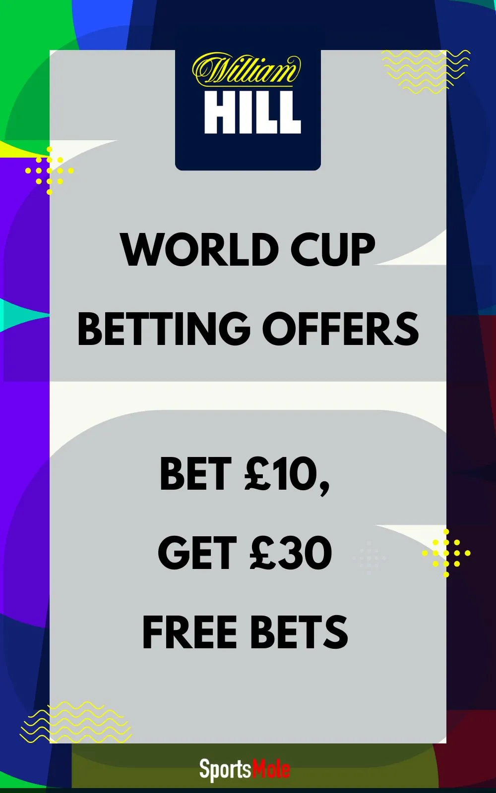 williamhill-world-cup-free-bets sign up to get £30 in bonuses