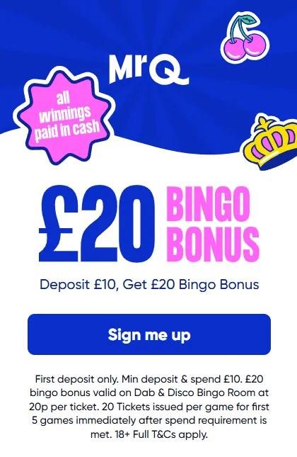 Mrq bingo welcome bonus: get £20 bingo bonus when you play £10- all winnings in cash