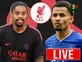 Liverpool transfer news today: Done deals, live updates and rumours - August 13
