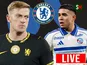 Chelsea transfer news today: Done deals, live updates and rumours - August 15