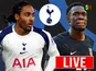 Tottenham transfer news today: Done deals, live updates and rumours - August 7