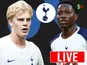 Tottenham transfer news today: Done deals, live updates and rumours - August 23