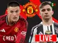 Man United transfer news today: Done deals, live updates and rumours - August 2