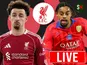 Liverpool transfer news today: Done deals, live updates and rumours - August 2